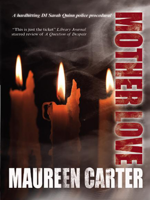 Title details for Mother Love by Maureen Carter - Available